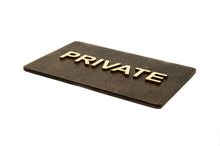 Load image into Gallery viewer, Private Door Sign