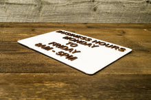 Załaduj obraz do przeglądarki galerii, Business Hours Sign, Opening Hours