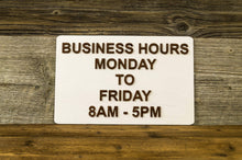 Załaduj obraz do przeglądarki galerii, Business Hours Sign, Opening Hours