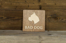 Load image into Gallery viewer, Bad Dog Sign, Door Sign, Danger, Caution, Pet, House Sign