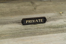 Load image into Gallery viewer, Private Door Sign
