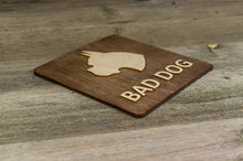 Load image into Gallery viewer, Bad Dog Sign, Door Sign, Danger, Caution, Pet, House Sign