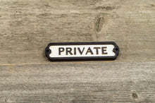 Load image into Gallery viewer, Private Door Sign