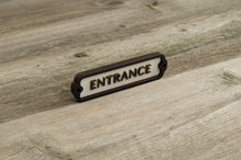 Load image into Gallery viewer, Entrance Door Sign