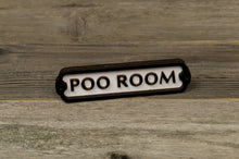 Load image into Gallery viewer, Poo Room Door Sign