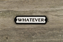 Load image into Gallery viewer, Whatever, All Gender Restroom Door Sign