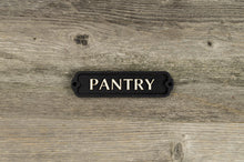 Load image into Gallery viewer, Pantry Door Sign
