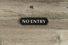 Load image into Gallery viewer, No Entry Door Sign