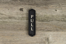 Load image into Gallery viewer, Pull The Door Sign