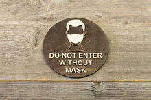 Załaduj obraz do przeglądarki galerii, Do Not Enter Without Mask. Wear Face Mask Wood Sign