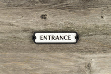 Load image into Gallery viewer, Entrance Door Sign