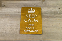 Załaduj obraz do przeglądarki galerii, Keep Calm and Social Distance Sign