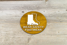 Load image into Gallery viewer, Wear Safety Footwear sign.