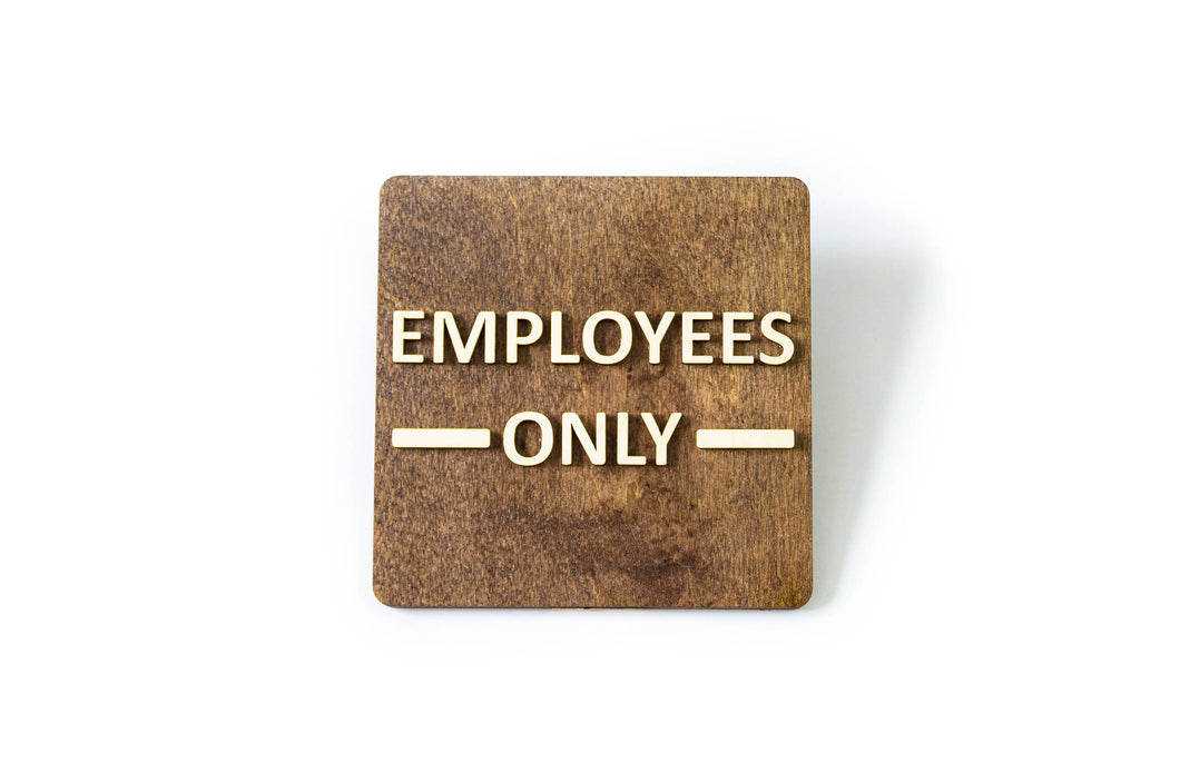 Employees Only Door Sign