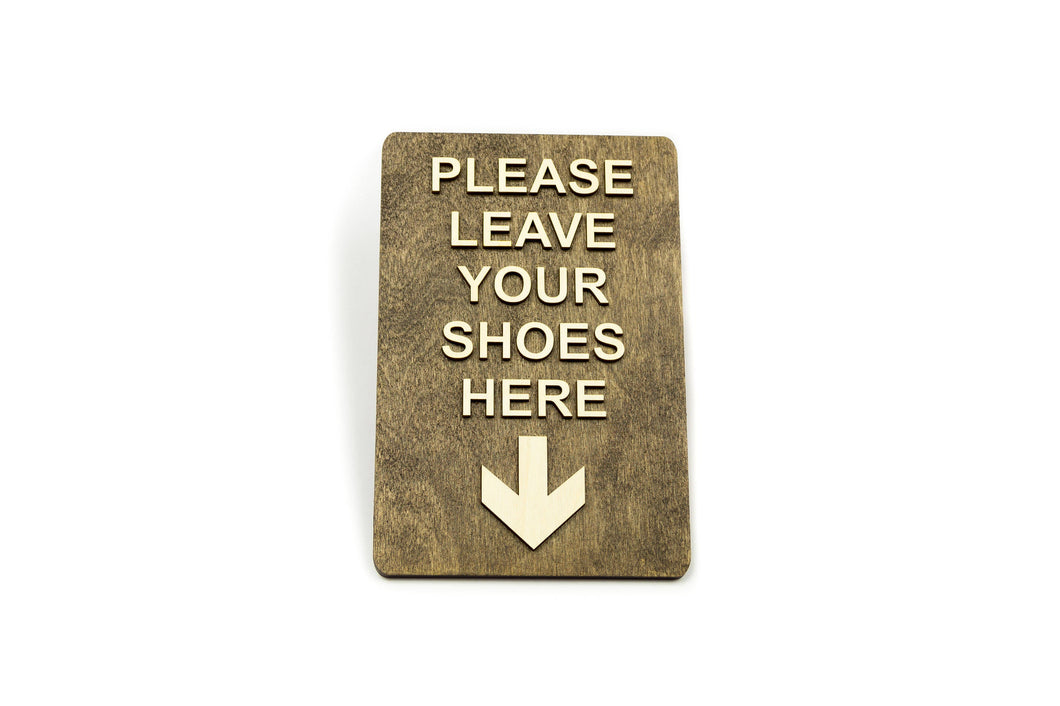 Please Leave Your Shoes Here Sign