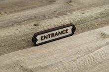Load image into Gallery viewer, Entrance Door Sign
