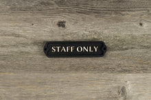Załaduj obraz do przeglądarki galerii, Staff Only Door Sign
