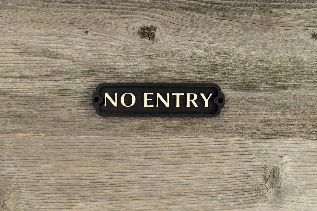 No Entry Door Sign