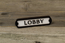 Load image into Gallery viewer, Lobby Door Sign
