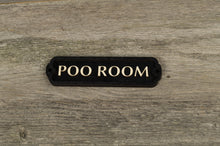Load image into Gallery viewer, Poo Room Door Sign
