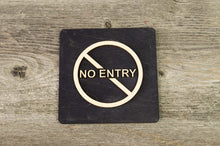 Załaduj obraz do przeglądarki galerii, No Entry, Do Not Enter Door Sign
