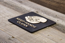 Load image into Gallery viewer, Keep Hands Clean Wood Sign
